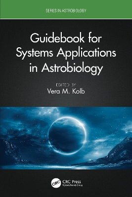 Guidebook for Systems Applications in Astrobiology by Vera M. Kolb