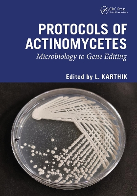 Protocols of Actinomycetes: Microbiology to Gene editing book