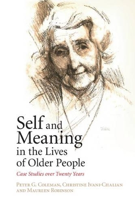 Self and Meaning in the Lives of Older People by Peter G. Coleman