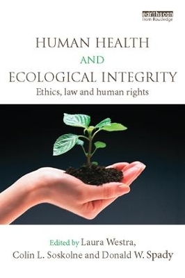 Human Health and Ecological Integrity by Laura Westra