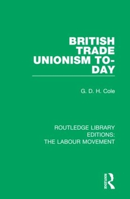 British Trade Unionism To-Day book