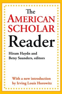 The American Scholar Reader by Dwight Waldo