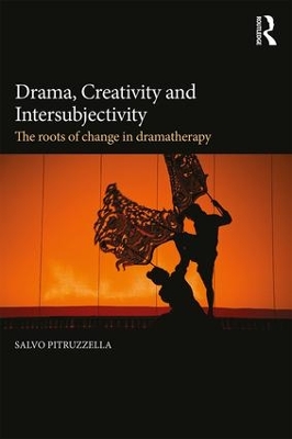 Drama, Creativity and Intersubjectivity by Salvo Pitruzzella