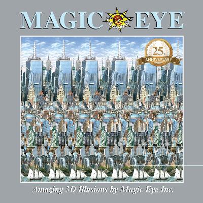 Magic Eye 25th Anniversary Book by Cheri Smith