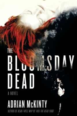 The Bloomsday Dead by Adrian McKinty