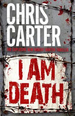 I Am Death by Chris Carter