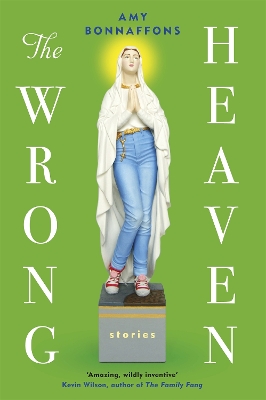 Wrong Heaven by Amy Bonnaffons