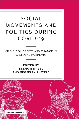 Social Movements and Politics During COVID-19: Crisis, Solidarity and Change in a Global Pandemic book