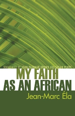 My Faith as an African book