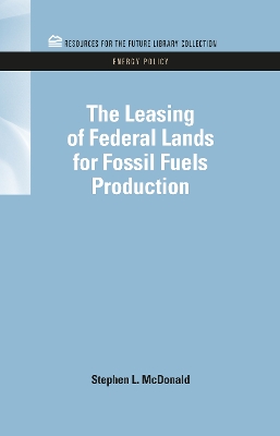 Leasing of Federal Lands for Fossil Fuels Production book