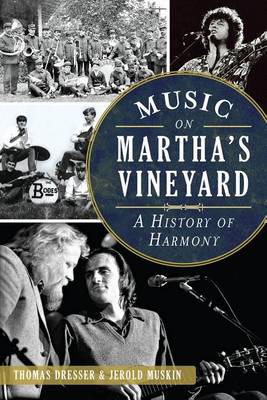 Music on Martha's Vineyard: A History of Harmony book