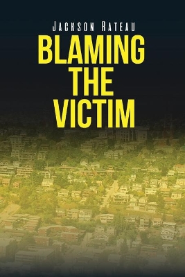 Blaming the Victim book
