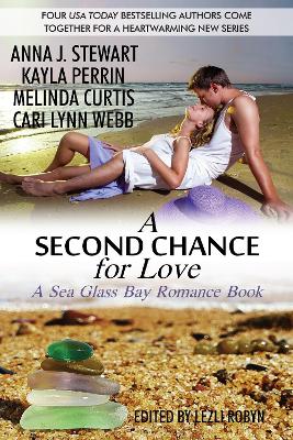 A Second Chance for Love: A Sea Glass Bay Romance Book book