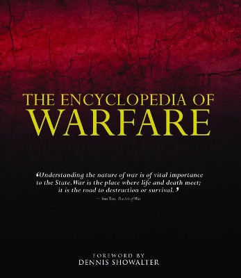 Encyclopedia of Warfare by Professor Dennis Showalter