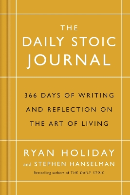 The Daily Stoic Journal by Ryan Holiday