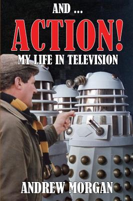 And ... Action: My Life In Television book