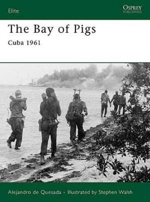 The Bay of Pigs: Cuba 1961 book