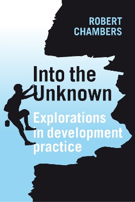 Into the Unknown by Professor Robert Chambers