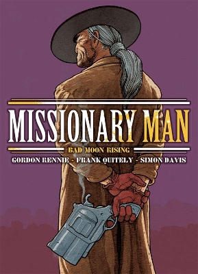 Missionary Man Bad Moon Rising by Gordon Rennie