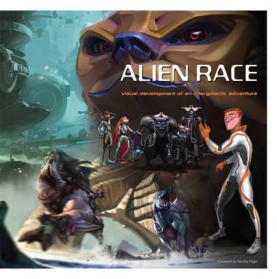 Alien Race: Visual Development of an Original Intergalactic Adventure book