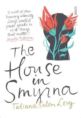 The House in Smyrna by Tatiana Salem Levy
