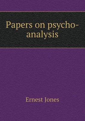 Papers on Psycho-Analysis book