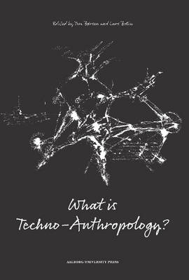 What is Techno-Anthropology? book