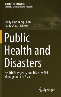 Public Health and Disasters: Health Emergency and Disaster Risk Management in Asia book