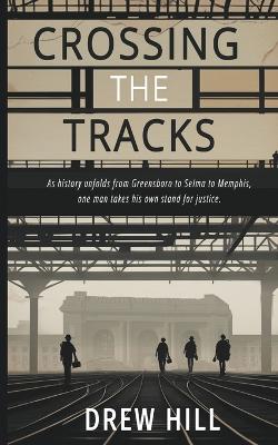Crossing the Tracks book