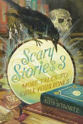Scary Stories 3 by Alvin Schwartz