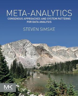 Meta-Analytics: Consensus Approaches and System Patterns for Data Analysis book