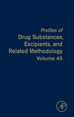 Profiles of Drug Substances, Excipients, and Related Methodology: Volume 45 book