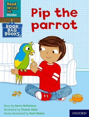 Read Write Inc. Phonics: Pip the parrot (Pink Set 3 Book Bag Book 2) book