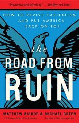 The Road From Ruin by Matthew Bishop