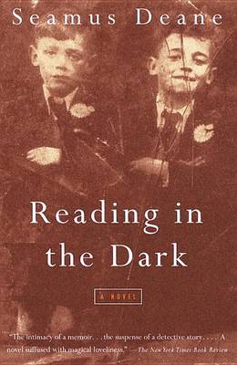 Reading in the Dark by Seamus Deane