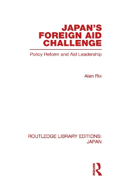 Japan's Foreign Aid Challenge by Alan Rix