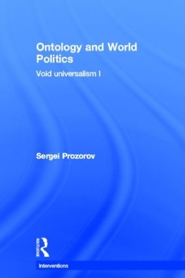Ontology and World Politics by Sergei Prozorov