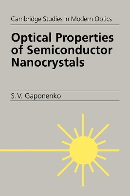 Optical Properties of Semiconductor Nanocrystals by S. V. Gaponenko