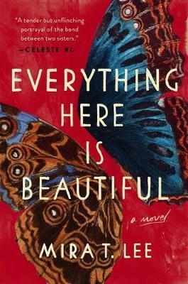 Everything Here Is Beautiful book