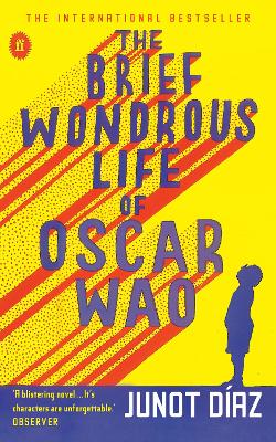 Brief Wondrous Life of Oscar Wao by Junot Diaz