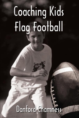 Coaching Kids Flag Football book