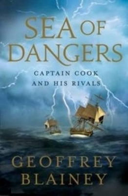 Sea of Dangers by Geoffrey Blainey