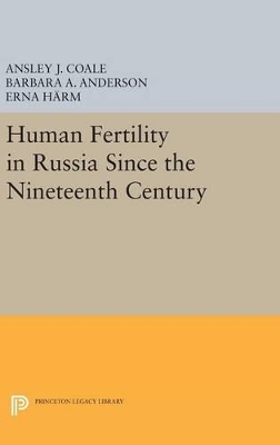 Human Fertility in Russia Since the Nineteenth Century book