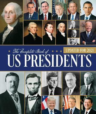 The Complete Book of US Presidents, Fourth Edition: Updated for 2021 book