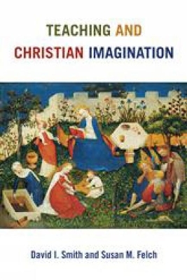 Teaching and Christian Imagination book