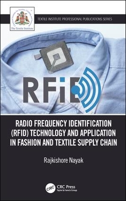 Radio Frequency Identification (RFID) Technology and Application in Fashion and Textile Supply Chain book