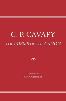 C. P. Cavafy - The Poems of the Canon book