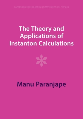 The Theory and Applications of Instanton Calculations book