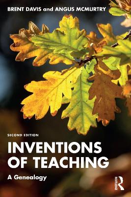 Inventions of Teaching: A Genealogy book