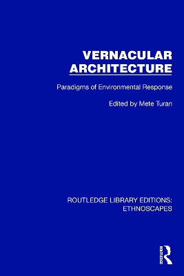 Vernacular Architecture: Paradigms of Environmental Response book